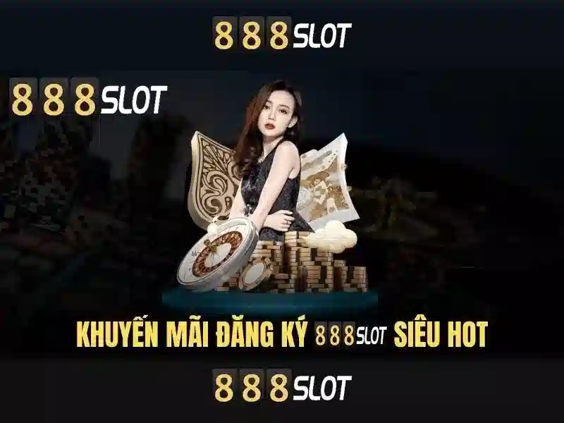 888slot - nền tảng đánh bạc trực tuyến an toàn và tiện lợi